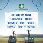 Diferencias entre «excursion», «flight», «journey», «ride», «route», «travel», «trip» y «voyage»