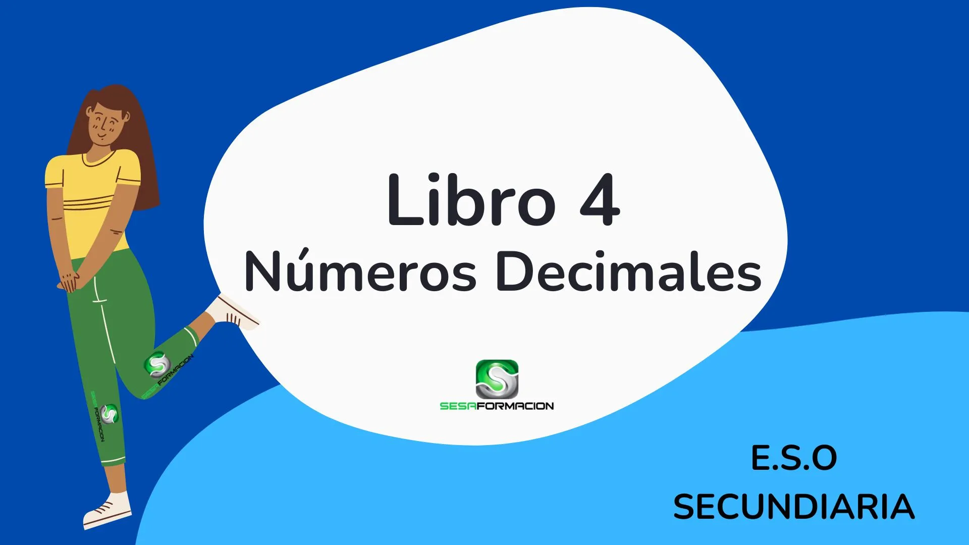 Libro 4. Números Decimales Secundaria sesaformacion