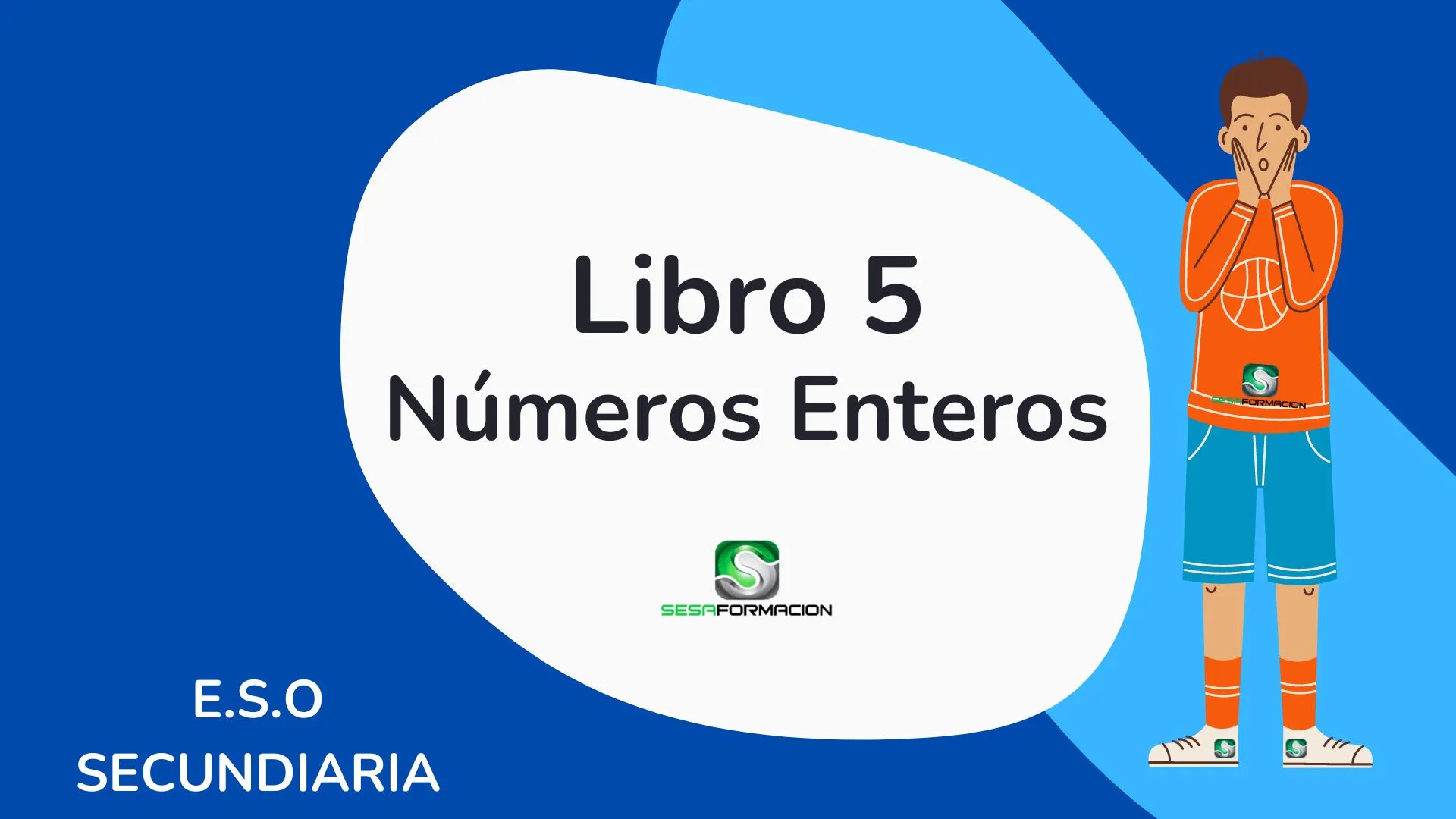 Libro 5. Números Enteros secundaria sesaformacion